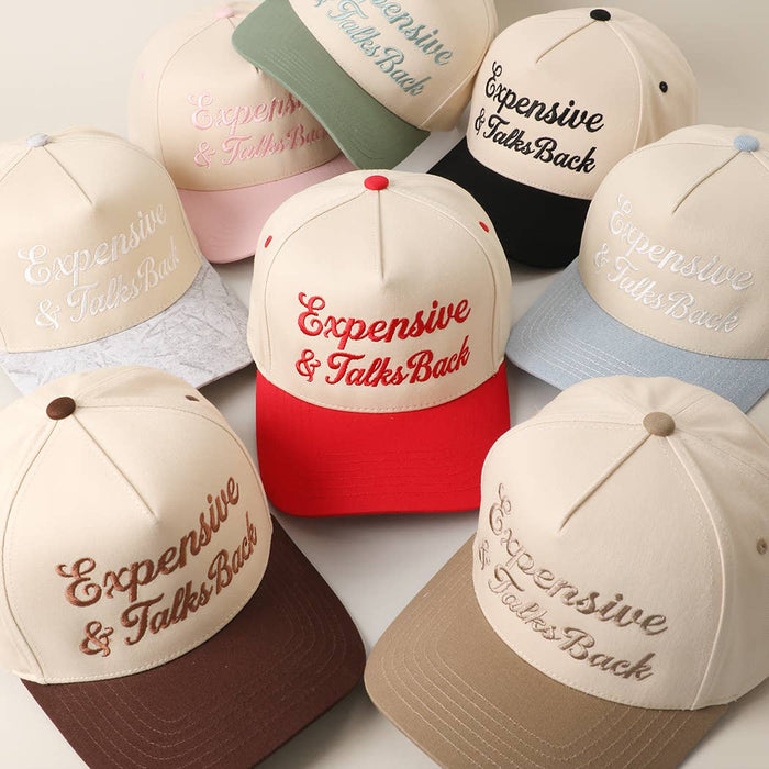 Expensive & Talks Back Embroidered Hat