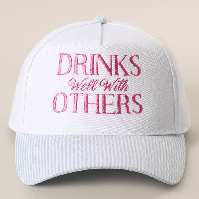 Drinks Well With Others Hat