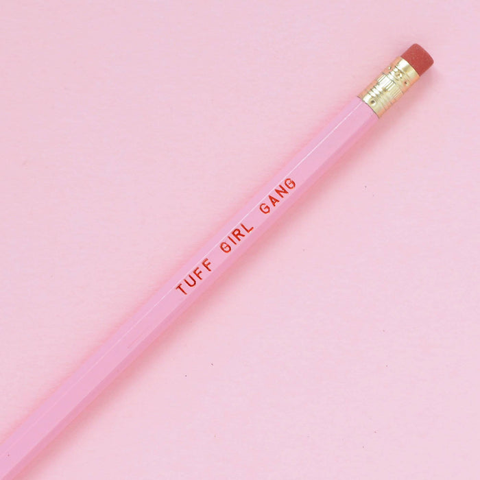 TUFF GIRL GANG Pencil
