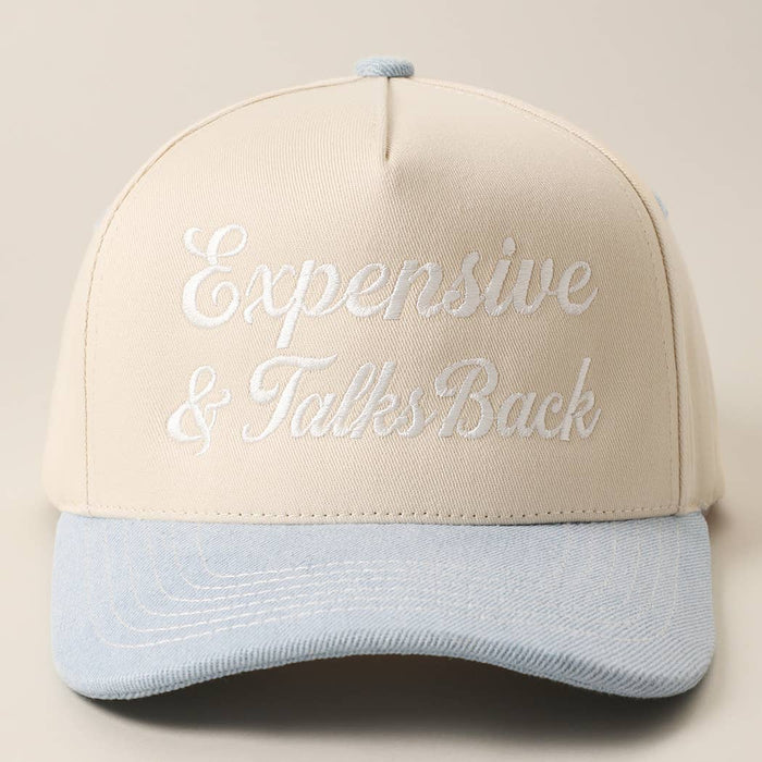 Expensive & Talks Back Embroidered Hat
