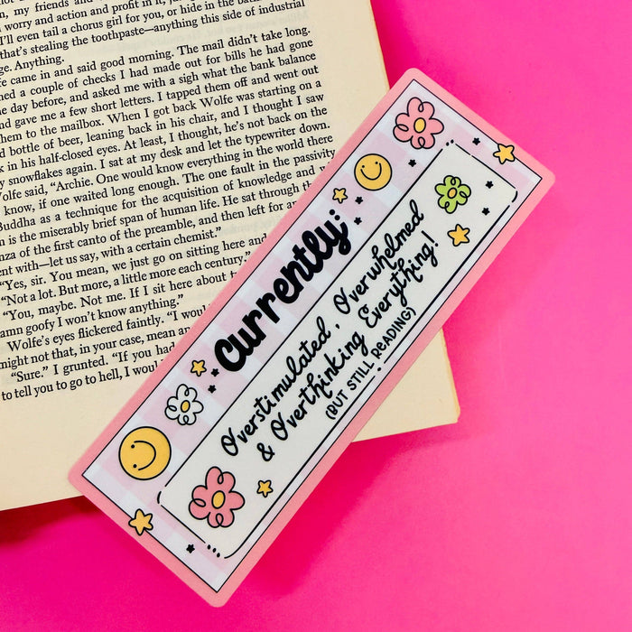 Overstimulated But Still Reading Bookmark