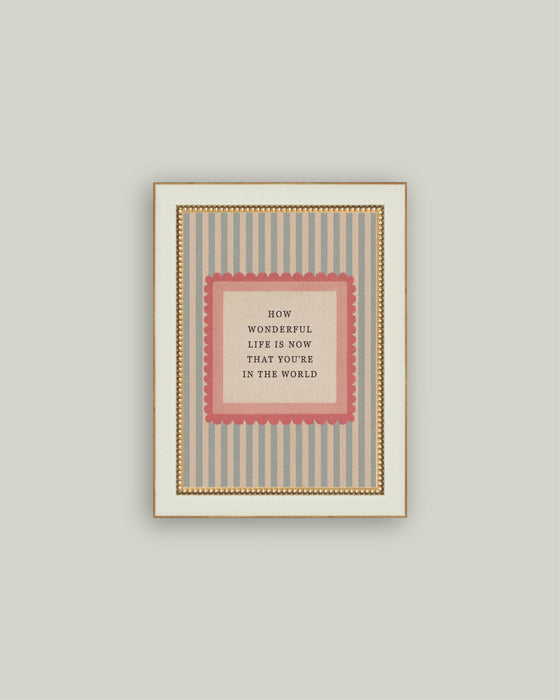 How Wonderful Life is Framed Antique Art