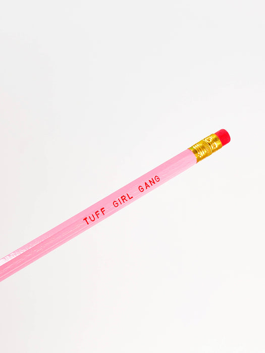 TUFF GIRL GANG Pencil