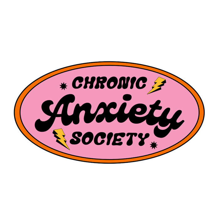 Chronic Anxiety Society Sticker