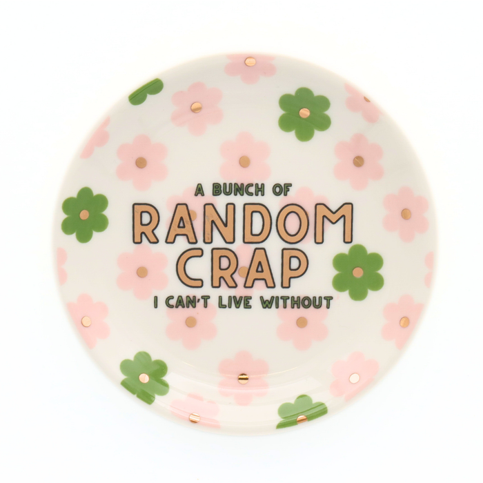 Random Crap Trinket Dish