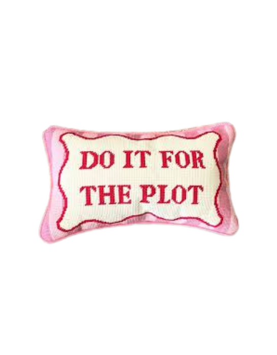 Do It For The Plot Needlepoint Pillow