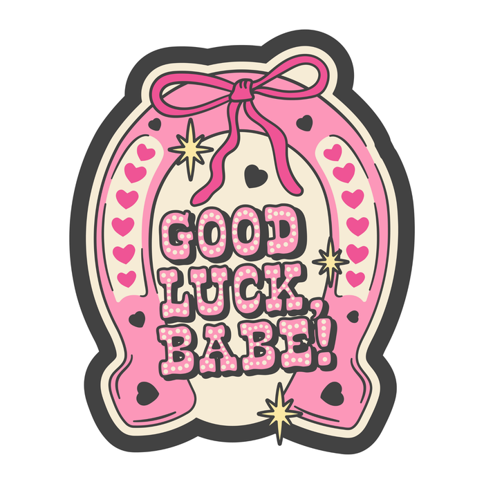 Good Luck Babe Sticker