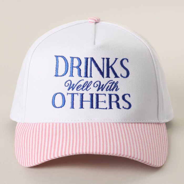 Drinks Well With Others Hat