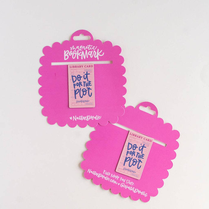 Do it for the Plot Magnetic Funny Reader Bookish Bookmark
