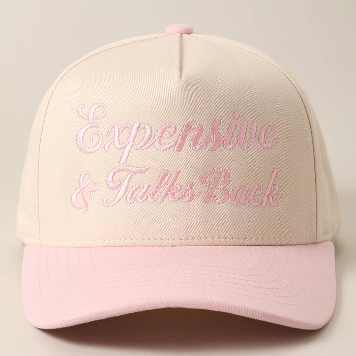 Expensive & Talks Back Embroidered Hat