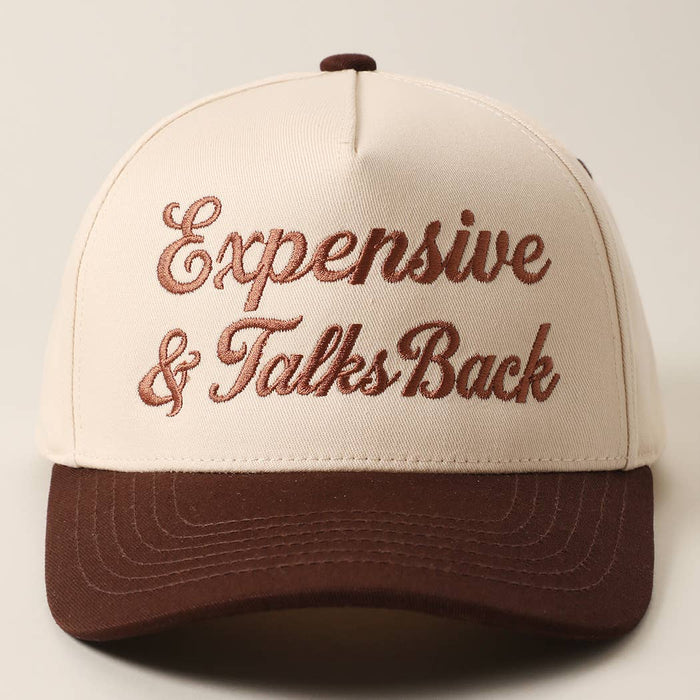 Expensive & Talks Back Embroidered Hat