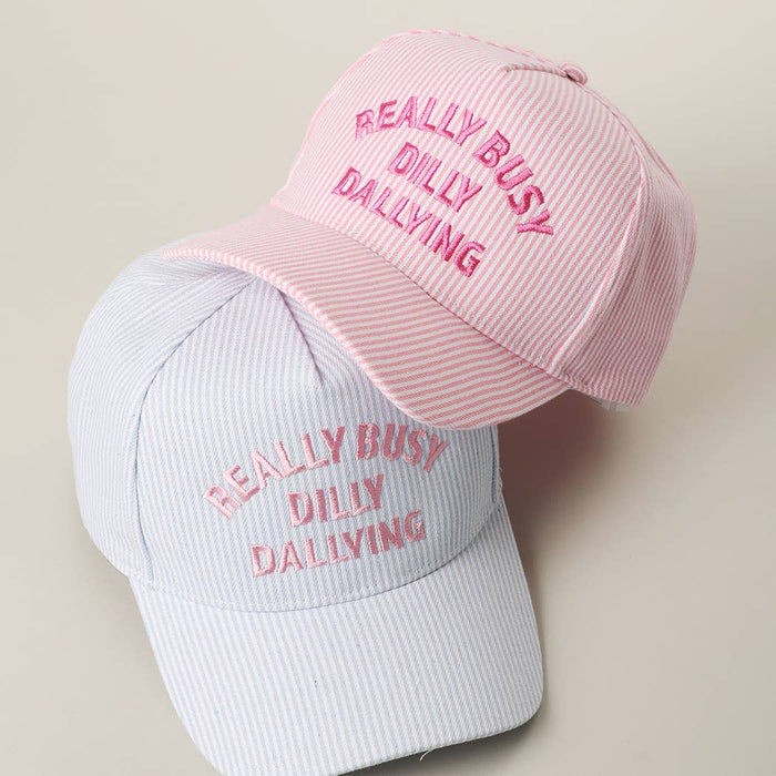 Really Busy Dilly Dallying Embroidered Hat