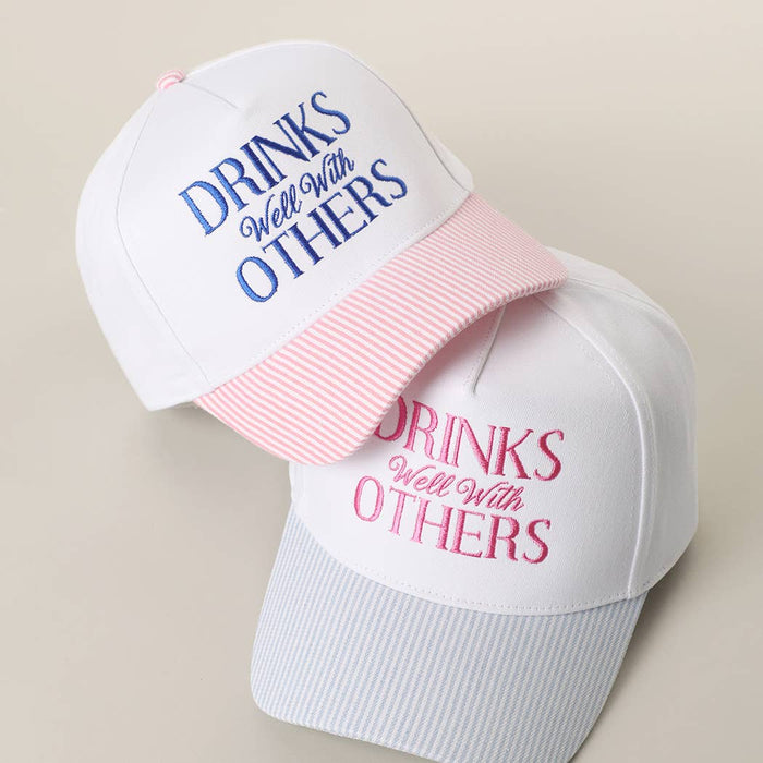 Drinks Well With Others Hat
